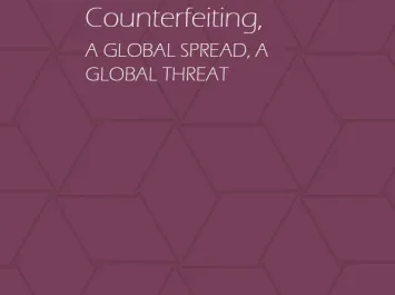 Counterfeiting, a Global Spread, a Global Threat