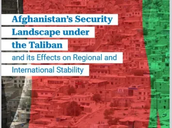 Afghanistan's Security Landscape Post-Taliban Takeover